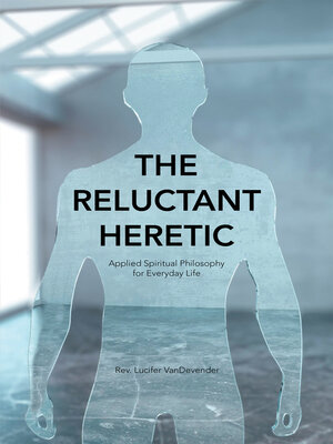 cover image of The Reluctant Heretic